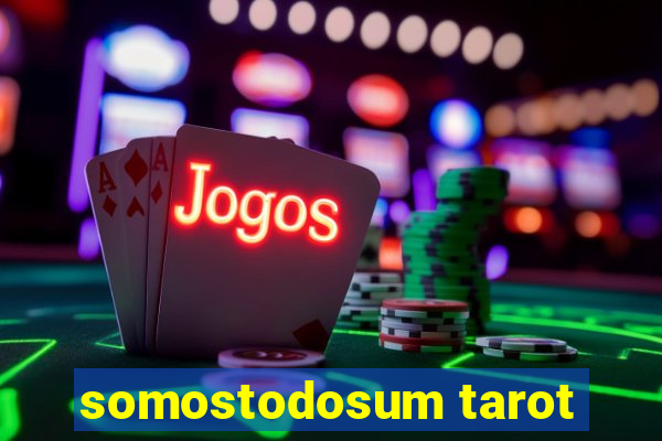 somostodosum tarot